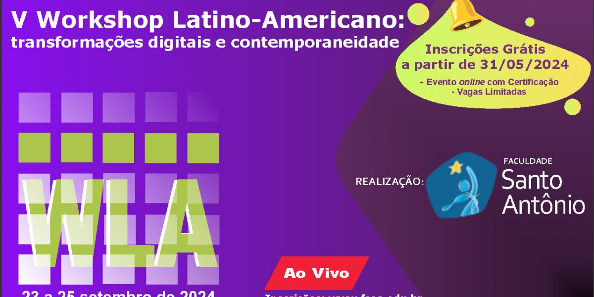 V Workshop Latino-Americano: Transformações Digitais e Contemporaneidade – WLA2024